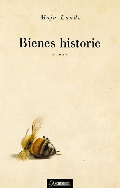 Bienes historie av Maja Lunde