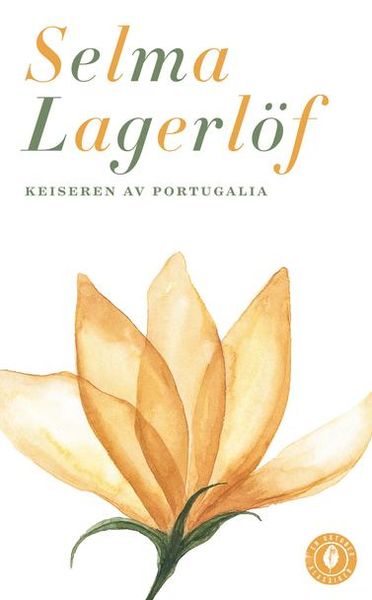 Keiseren av Portugalia av Selma Lagerlöf