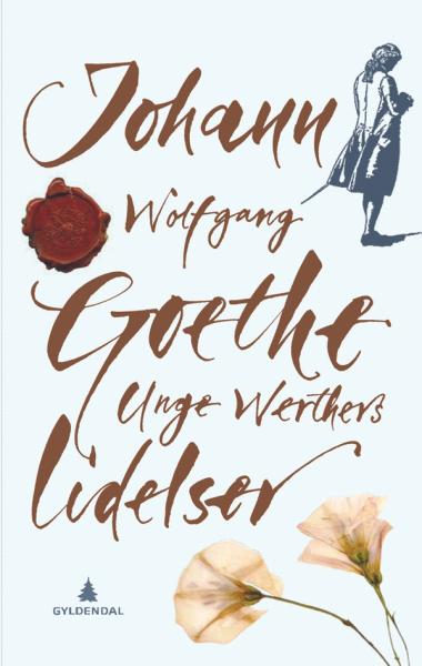 Unge Werthers lidelser av Johann Wolfgang von Goethe bokforside Gyldendal