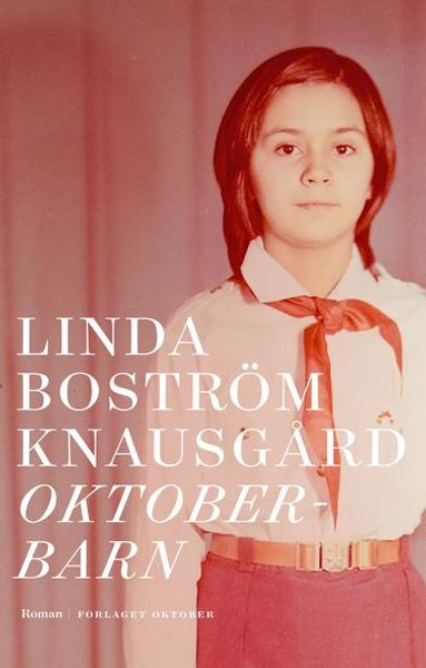 Oktoberbarn av Linda Boström Knausgård forside
