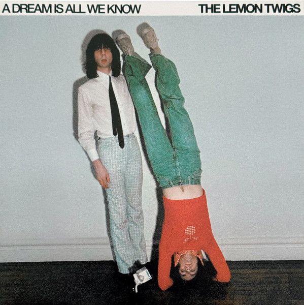 The Lemon Twigs – A Dream Is All We Know 2024