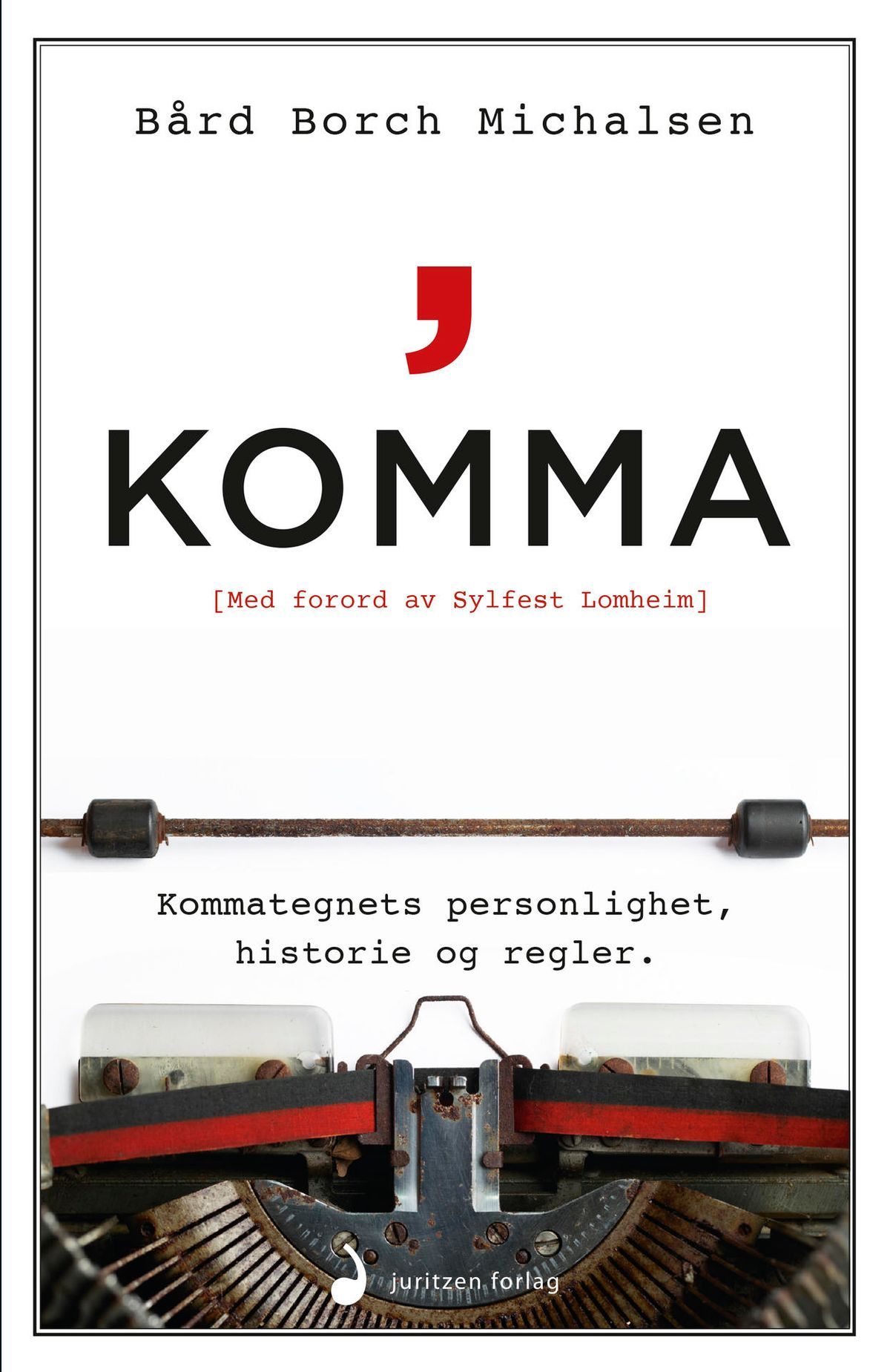 Bård Borch Michalsen, "Komma": En Bok Om Komma? Seriøst?