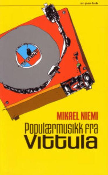 Populærmusikk fra Vittula av Mikael Niemi