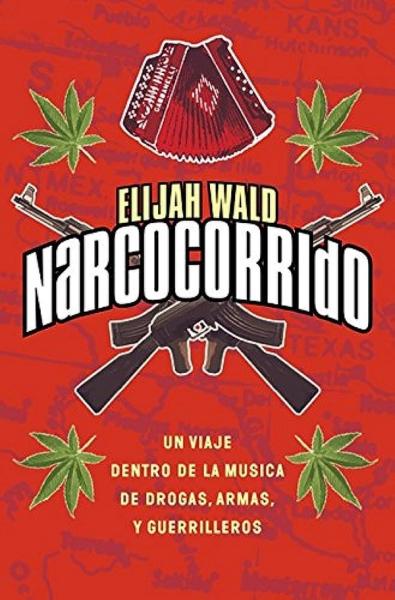Narcocorrido av Elijah Wald forside