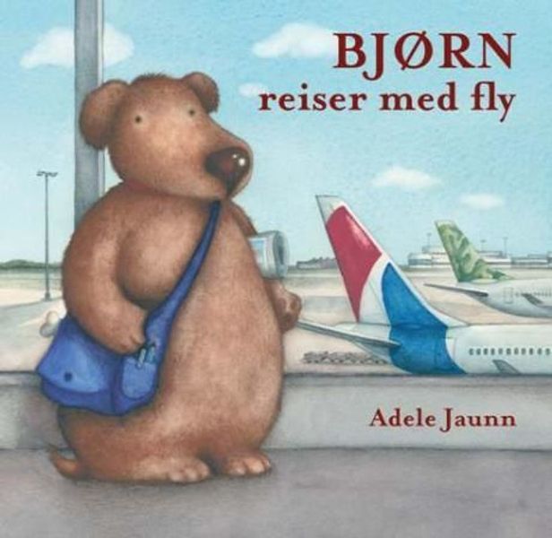 Bjørn reiser med fly av Adele Jaunn forside