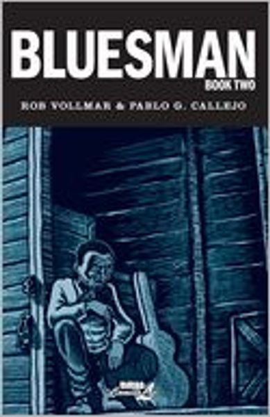 Bluesman (Book Two) av Rob Volemar og Pablo G. Callejo