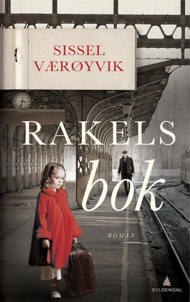 Rakels bok av Sissel Værøyvik