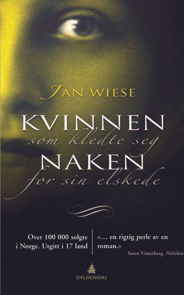 Kvinnen som kledte seg naken for sin elskede av Jan Wiese