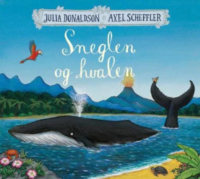 Sneglen og hvalen av Julia Donaldson og Alec Scheffler