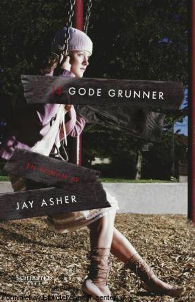 13 gode grunner av Jay Asher