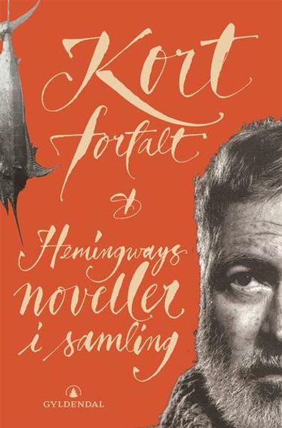 Kort fortalt Hemingways noveller i utvalg