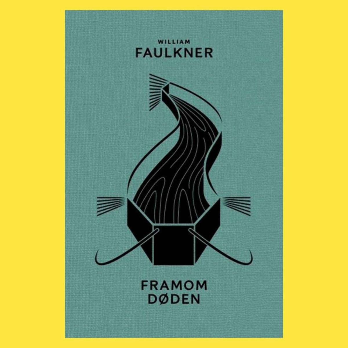 Difor skal du lese Framom døden av William Faulkner