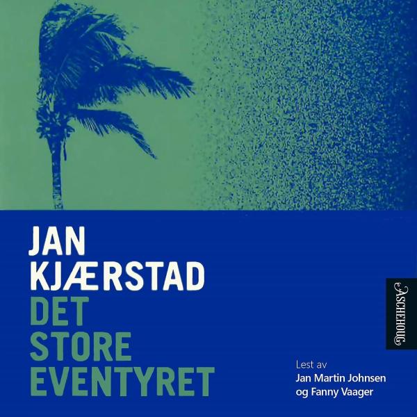 Det store eventyret av Jan Kjærstad lydbok forside