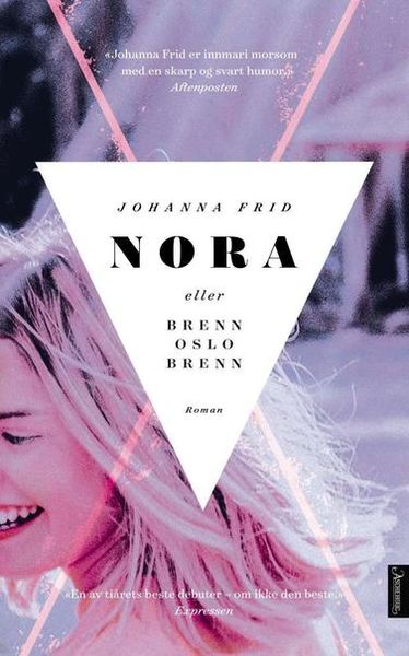 Nora eller brenn Oslo brenn av Johanna Frid