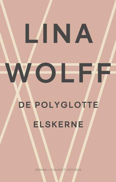 De polyglotte elskerne av Lina Wolff