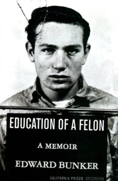 Education of a felon av Edward Bunker bokforside