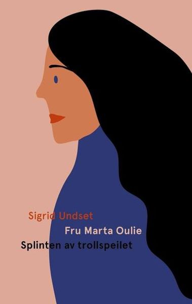 Fru Marta Oulie av Sigrid Undset
