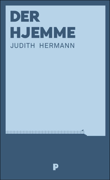 Der hjemme av Judith Hermann forside