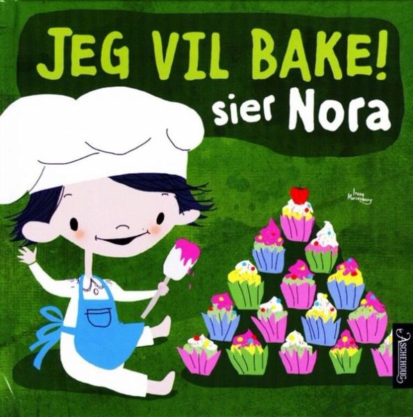 Jeg vil bake sier Nora av Irene Marienborg forside