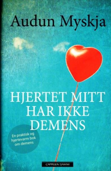 Hjertet mitt har ikke demens av Audun Myskja bokcover