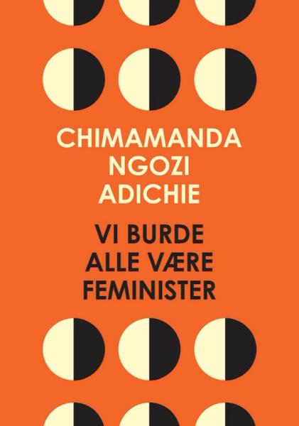 Vi burde alle være feminister av Chimamanda Ngozi Adichie bokforside