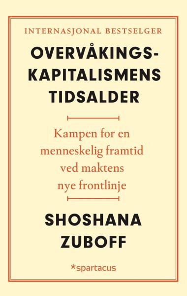 Overvåkingskapitalismens tidsalder av Shoshana Zuboff forside