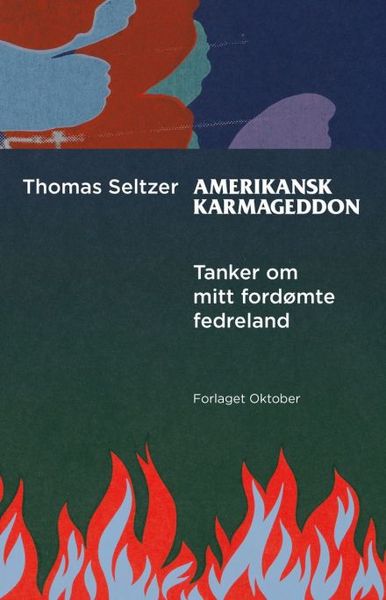 Amerikansk karmageddon av Thomas Seltzer forside