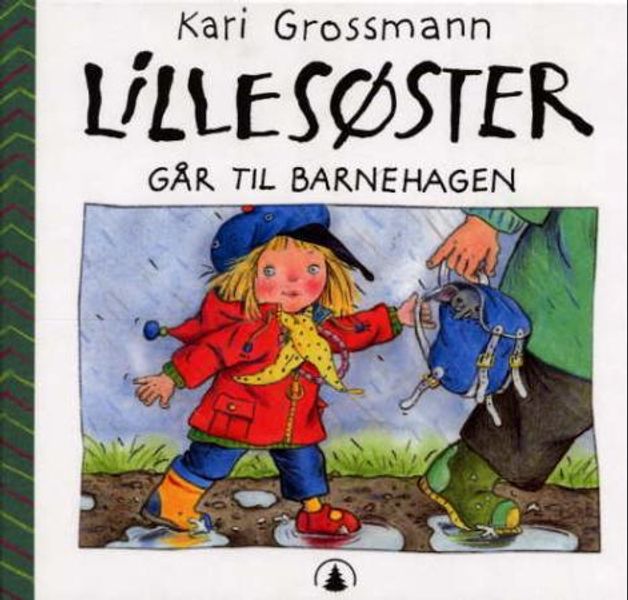 Lillesøster går til barnehagen av Kari Grossmann forside