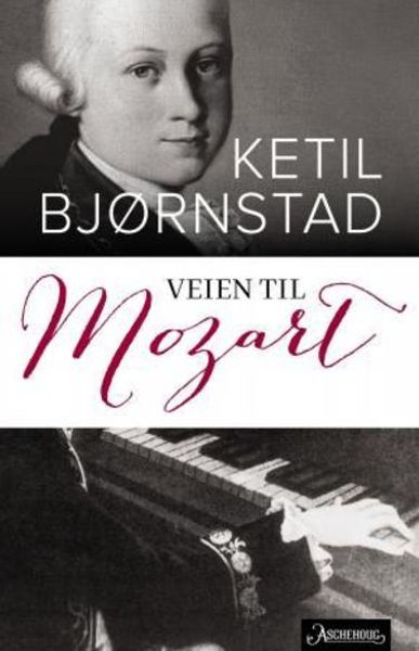 Veien til Mozart av Ketil Bjørnstad