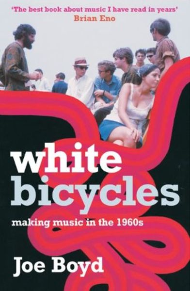 White bicycles av Joe Boyd bokforside