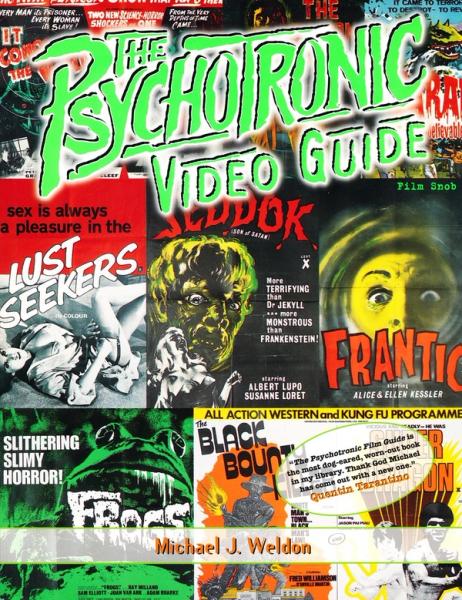 The psychotronic video guide av Michael J. Weldon bokforside