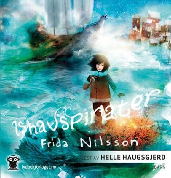 Ishavspirater av Frida Nilsson lydbok