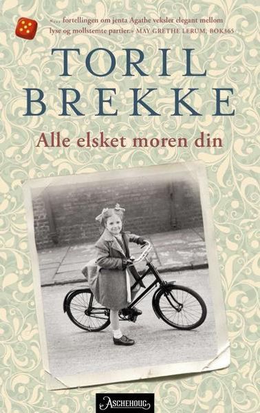 Alle elsket moren din av Toril Brekke