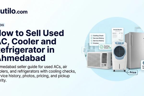 Zutilo blog hero image for selling used AC, cooler and refrigerator in Ahmedabad Zutilo blog hero image for selling used AC, cooler and refrigerator in Ahmedabad