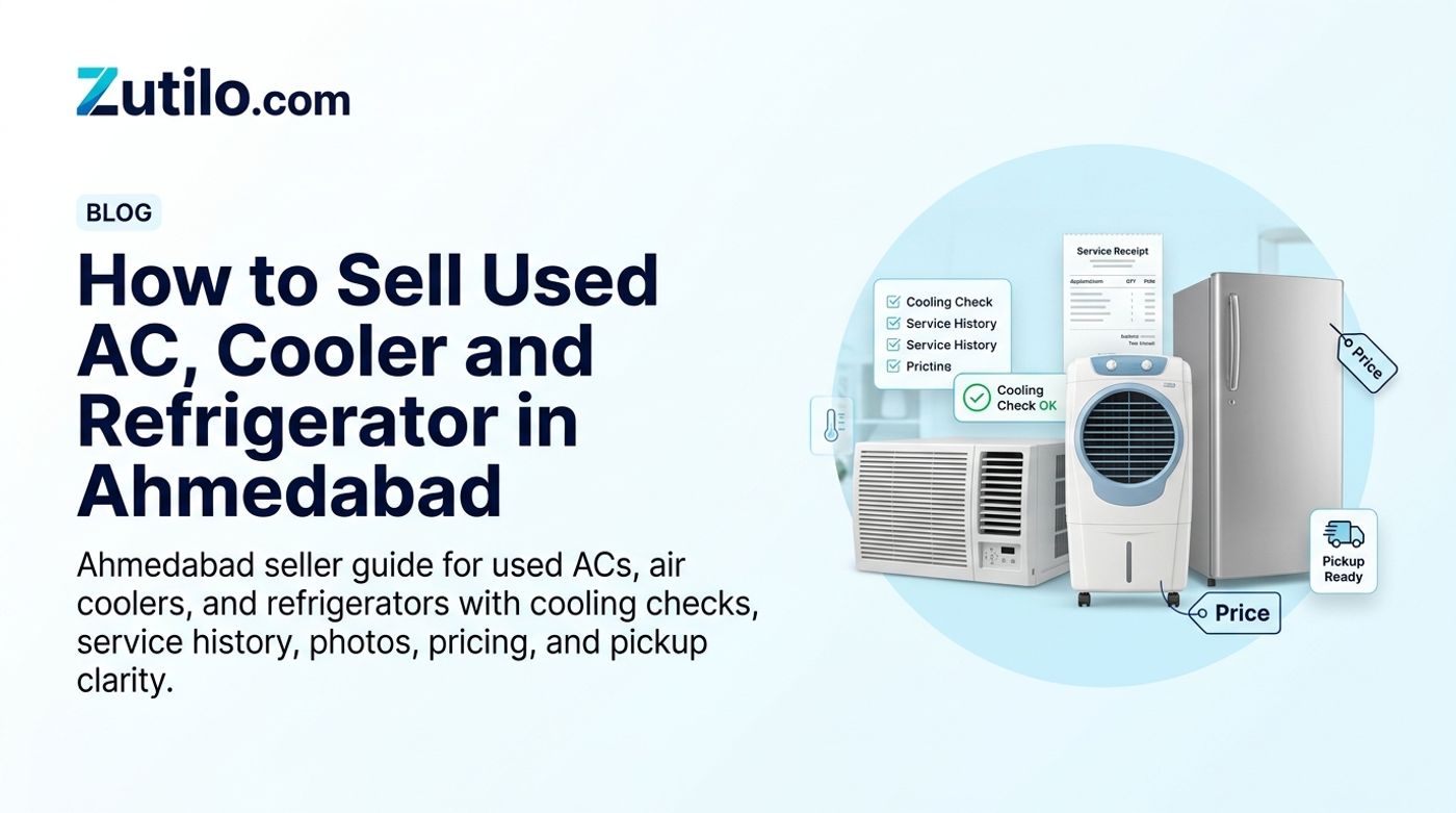 Zutilo blog hero image for selling used AC, cooler and refrigerator in Ahmedabad Zutilo blog hero image for selling used AC, cooler and refrigerator in Ahmedabad