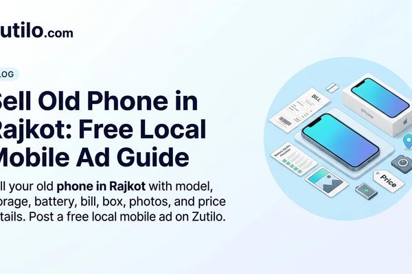 Zutilo blog hero image for selling an old phone in Rajkot Zutilo blog hero image for selling an old phone in Rajkot