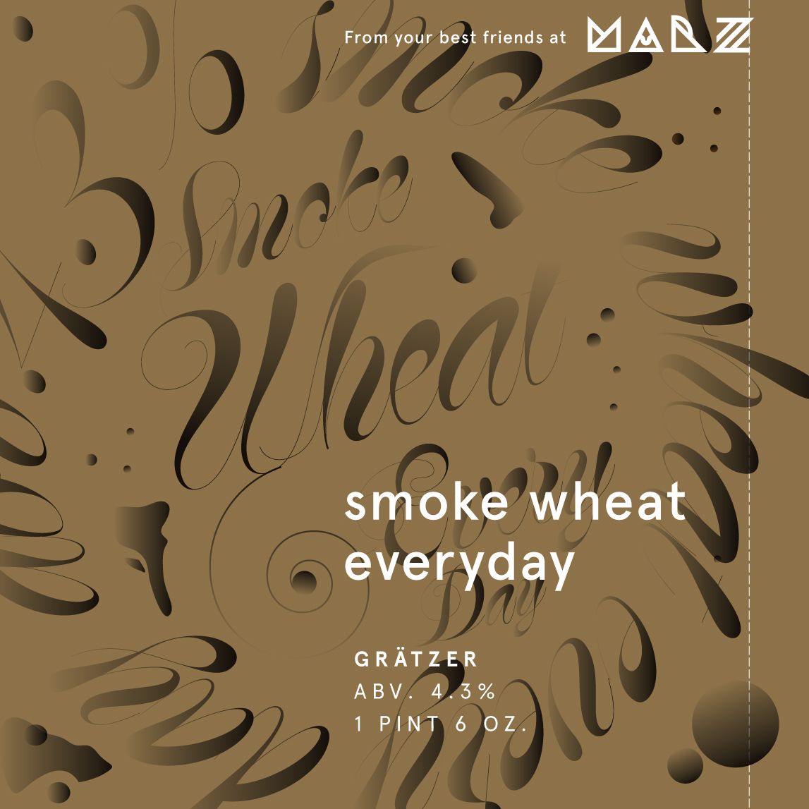 Smoke Wheat Everyday