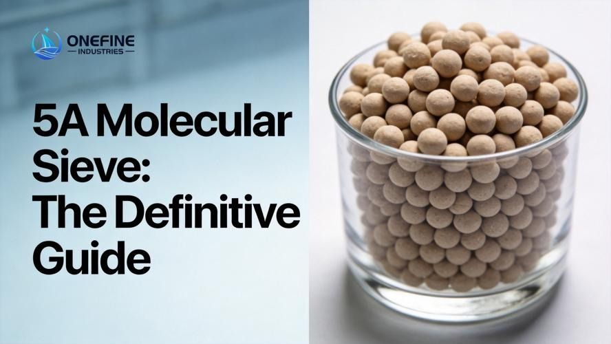 What is 5A Molecular Sieve? Uses, Specifications & How It Works