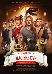 Plakat for 'Skolen med magiske dyr 3 – Venner for altid'