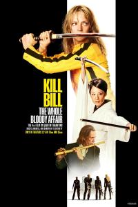 Plakat for 'KILL BILL: The Whole Bloody Affair'