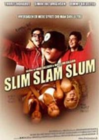 Plakat for 'Slim Slam Slum'