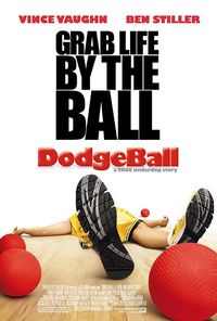 Plakat for 'Dodgeball: A True Underdog Story'