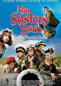 Plakat for 'Min søsters børn vælter Nordjylland'