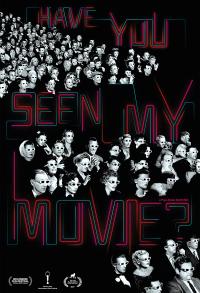 Plakat for 'Have You Seen My Movie?'