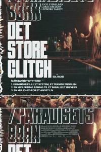 Plakat for 'Det store glitch/Paradisets børn'