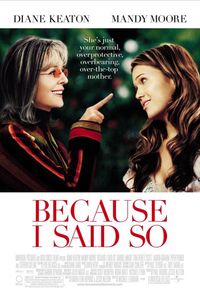 Plakat for 'Because I Said So'
