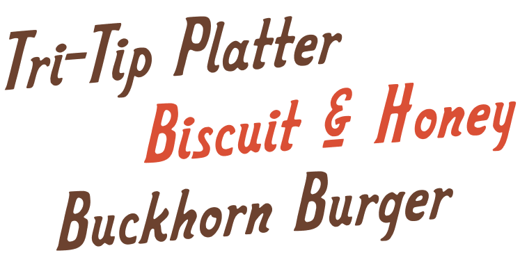 Tri-Tip Platter Biscuit & Honey Buckhorn Burger
