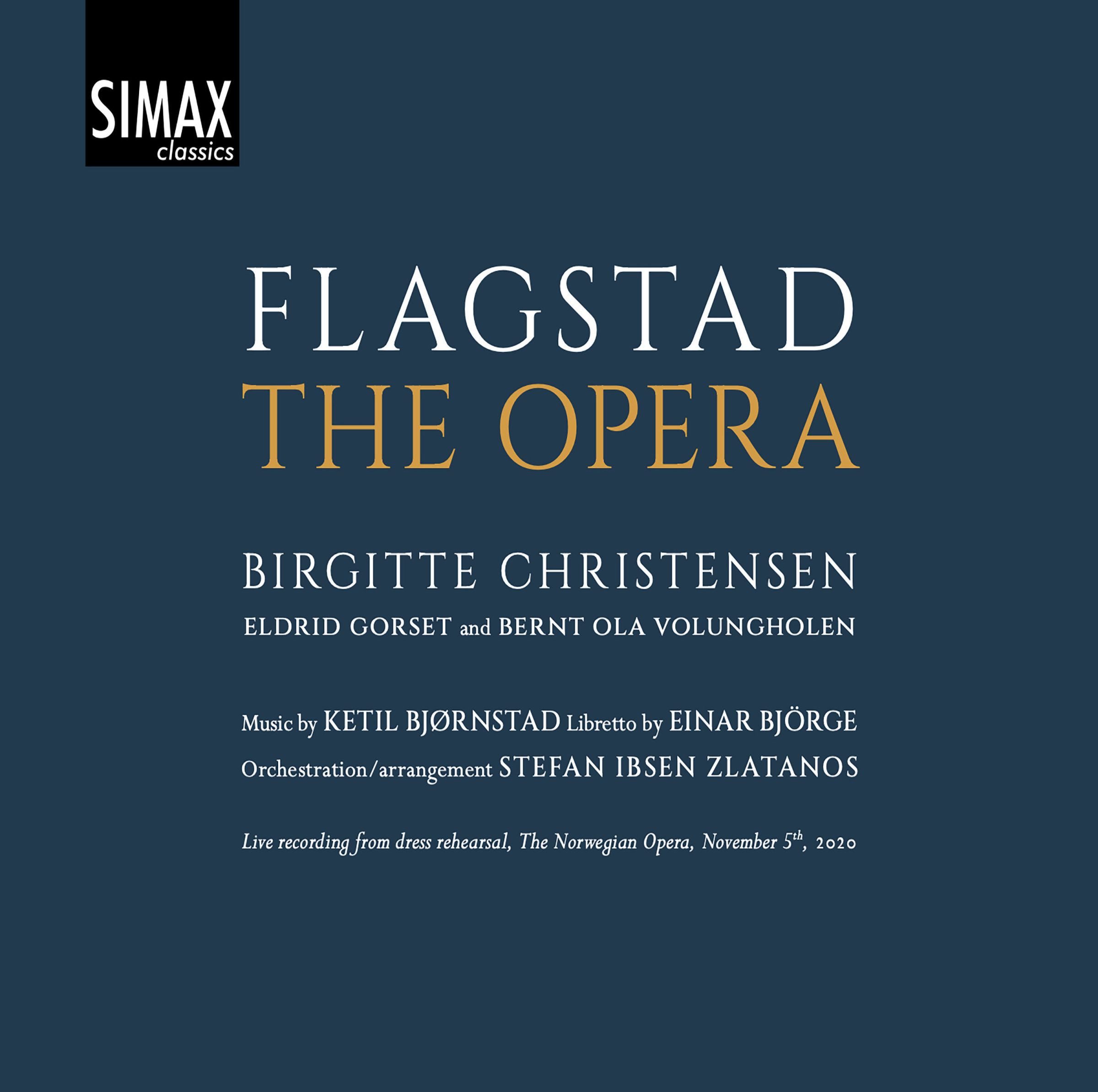 «Flagstad – The Opera»