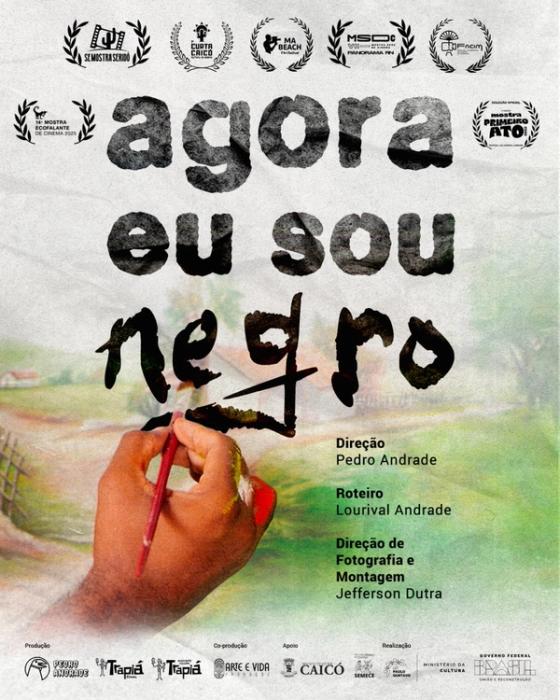 Banner do filme Agora eu sou negro