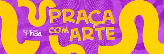 Cartaz colorido com o texto "PRAÇA COM ARTE" em fundo roxo e amarelo.